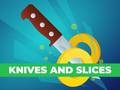                                                                       Knives and Slices ﻞﯿﮭﮐ