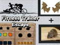                                                                       Fitness Trainer Escape ﻞﯿﮭﮐ