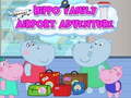                                                                       Hippo Family Airport Adventure  ﻞﯿﮭﮐ