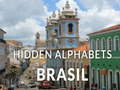                                                                       Hidden Alphabets Brazil ﻞﯿﮭﮐ