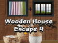                                                                       Wooden House Escape 4 ﻞﯿﮭﮐ