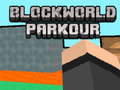                                                                       BlockWorld Parkour ﻞﯿﮭﮐ