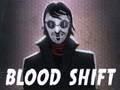                                                                       Blood Shift ﻞﯿﮭﮐ