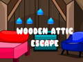                                                                       Wooden Attic Escape ﻞﯿﮭﮐ