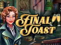                                                                       Final Toast ﻞﯿﮭﮐ