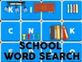                                                                       School Word Search ﻞﯿﮭﮐ