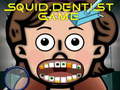                                                                       Squid Dentist Game ﻞﯿﮭﮐ