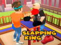                                                                       Slapping King  ﻞﯿﮭﮐ