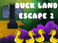                                                                       Duck Land Escape 2 ﻞﯿﮭﮐ