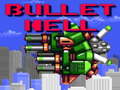                                                                       Bullet Hell ﻞﯿﮭﮐ