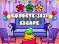                                                                       Goodbye 2021 Escape ﻞﯿﮭﮐ