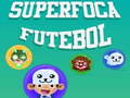                                                                       SuperFoca Futeball ﻞﯿﮭﮐ