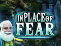                                                                      In Place Of Fear ﻞﯿﮭﮐ
