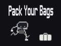                                                                       Pack your Bags ﻞﯿﮭﮐ
