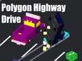                                                                       Polygon Highway Drive ﻞﯿﮭﮐ