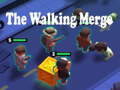                                                                       The Walking Merge ﻞﯿﮭﮐ