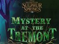                                                                       Mystery at the Tremont ﻞﯿﮭﮐ