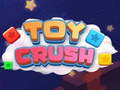                                                                       Toy Crush ﻞﯿﮭﮐ