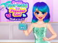                                                                       From Mermaid to Popular Girl  ﻞﯿﮭﮐ