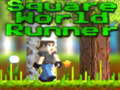                                                                       Square World Runner ﻞﯿﮭﮐ
