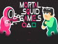                                                                       Mortal Squid Games ﻞﯿﮭﮐ