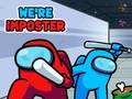                                                                       We're Imposter ﻞﯿﮭﮐ