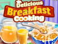                                                                       Delicious Breakfast Cooking ﻞﯿﮭﮐ
