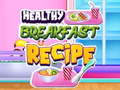                                                                       Healthy Breakfast Recipe ﻞﯿﮭﮐ