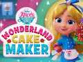                                                                       Wonderland Cake Maker ﻞﯿﮭﮐ