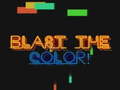                                                                       Blast The Color! ﻞﯿﮭﮐ