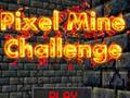                                                                       Pixel Mine Challenge ﻞﯿﮭﮐ