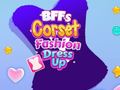                                                                       BFFs Corset Fashion Dress Up ﻞﯿﮭﮐ