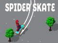                                                                       Spider Skate  ﻞﯿﮭﮐ