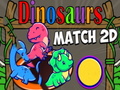                                                                       Match 2D Dinosaurs ﻞﯿﮭﮐ