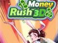                                                                      Money Rush 3D ﻞﯿﮭﮐ