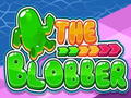                                                                       The Blobber ﻞﯿﮭﮐ