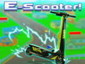                                                                       E-Scooter! ﻞﯿﮭﮐ