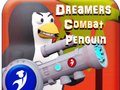                                                                       Dreamers Combat Penguin ﻞﯿﮭﮐ