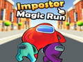                                                                       Impostor Magic Run ﻞﯿﮭﮐ