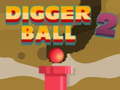                                                                       Digger Ball 2 ﻞﯿﮭﮐ