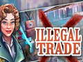                                                                      Illegal Trade ﻞﯿﮭﮐ