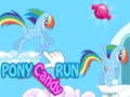                                                                       Pony Candy Run ﻞﯿﮭﮐ