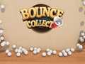                                                                       Bounce Collect ﻞﯿﮭﮐ