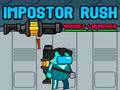                                                                       Impostor Rush: Rocket Launcher ﻞﯿﮭﮐ