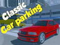                                                                       Classic Car Parking  ﻞﯿﮭﮐ