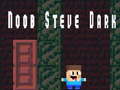                                                                       Noob Steve Dark ﻞﯿﮭﮐ