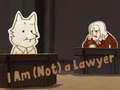                                                                       I Am (Not) a Lawyer ﻞﯿﮭﮐ