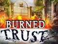                                                                       Burned Trust ﻞﯿﮭﮐ