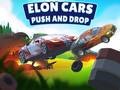                                                                       Elon Cars: Push and Drop ﻞﯿﮭﮐ