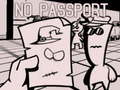                                                                       No Passport ﻞﯿﮭﮐ